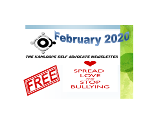 The Kamloops Self Advocates Newsletter February 2020 Edition