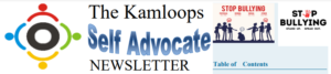 Newsletter header with The Kamloops Self Advocate Newsletter text. It includes anti-bullying messages with a logo of people forming a circle and silhouettes of individuals standing against bullying. A Stop Bullying slogan is also visible.