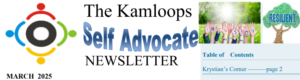 Newsletter header with The Kamloops Self Advocate Newsletter in large text. Images include diverse hands spelling INCLUSION, a tree labeled RESILIENT, and a table of contents noting Krystian’s Corner — page 2. March 2025 date is noted.